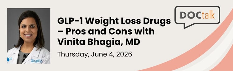 DocTalk: Glp-1 Weight Loss Drugs -Pros and Cons, June 4, 2026