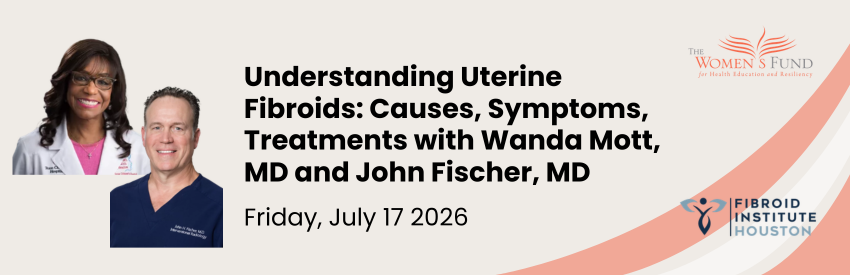 Understanding Uterine Fibroids: Causes, Symptoms, Treatments, July 17, 2026